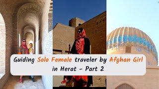 Guiding Solo Female Traveler by Afghan Girl in Herat - Part 2