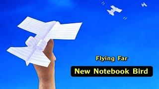 new flying bird plane , paper notebook plane (flying far), how to make flyig bird plane, new glider