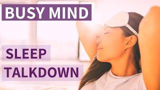 Guided Sleep Talkdown DEEP SLEEP for Busy Minds | Relaxing British Female Voice