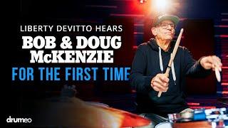 Liberty DeVitto Hears Bob & Doug McKenzie For The First Time