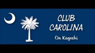 Welcome Back to Club Carolina on Kageshi