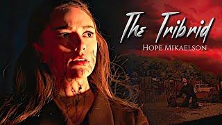 Hope Mikaelson | The Tribrid