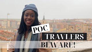 Black travelers and POC beware: Italy, Spain & China