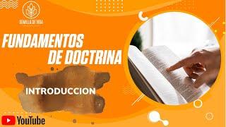 1. Importancia de conocer la Doctrina Básica - Seminario Fundamentos de Doctrina