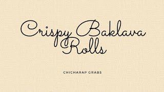 Crispy Baklava Rolls Recipe by Taz