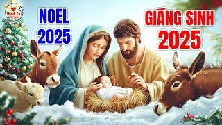 Nhạc Giáng Sinh Hải Ngoại Tuyển Chọn 2025 | MÀU XANH NOEL | Thánh Ca Giáng Sinh Noel Đặc Biệt