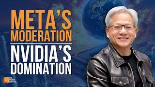 Meta's Moderation and Nvidia's Domination | E2069