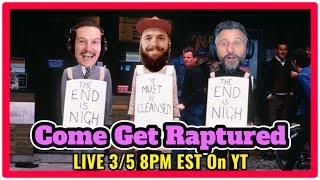 #66 LIVE! Come Get Raptured With Us! Kam Joins To Give An Alternative View Of The Rapture!