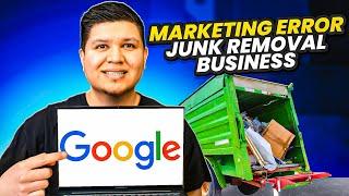 Avoid This Marketing Error When Advertising Your Junk Removal Business