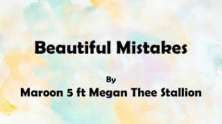 Beautiful Mistakes - Maroon 5 ft Megan Thee Stallion (Lyrics)