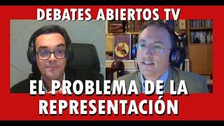 El problema de la Representación (Debates Abiertos TV)