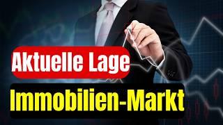 Aktuelle Lage am Immobilien Markt