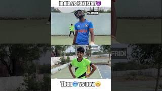 India vs Pakistan Attitude moment(Then vs Now) #shorts #cricket