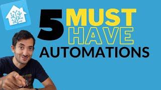 5 AUTOMATIONS everyone needs to know in Home Assistant