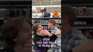 POV You Get Stuck In Walmart#shorts #funny