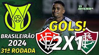 [Série A '24] 31ª Rodada | Vitória 2 X 1 Fluminense | Gols! | TV ARTILHEIRO