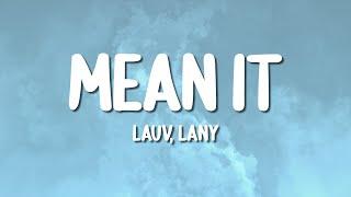 Lauv, LANY - Mean It (Lyrics)