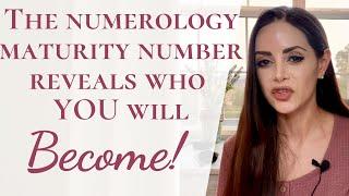 Numerology Maturity Number Reveals Who You Will Become | Calculate & Interpret Your Maturity Number