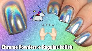 HOW TO USE CHROME POWDERS WITH REGULAR NAIL POLISH