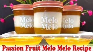 Passion Fruit Melo Melo Recipe