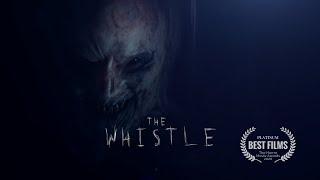 THE WHISTLE - Horror Short Film