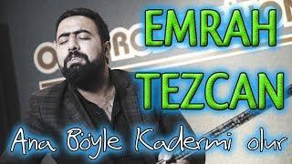 Emrah Tezcan Ana Böyle Kadermi Olur 2019 l Ozan KIYAK l Ozi Produksiyon