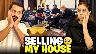 We are selling our HouseMAA G got emotional..