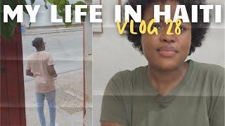 Haiti Vlog 28 | I Don't Like Living in Cap-Haitien