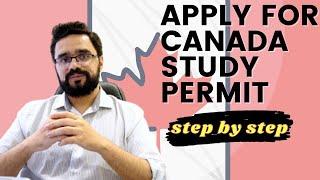 HOW TO APPLY FOR CANADA STUDY PERMIT | Step-by-Step Process to Apply| 2024