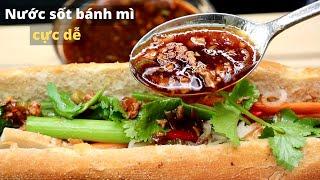 Cách làm nước sốt chan bánh mì cực đơn giản, ăn cùng mì cũng rất ngon.