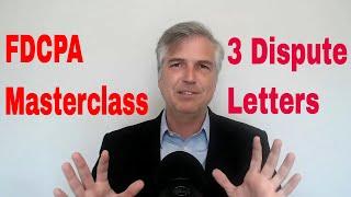 FDCPA Masterclass on dispute letters