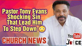 CHURCH NEWS: Pastor Tony Evans Steps Away From Ministry Due to SIN