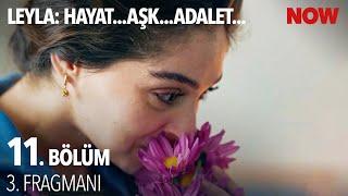 Leyla: Hayat…Aşk…Adalet... 11. Bölüm 3. Fragmanı