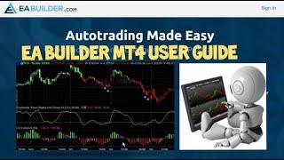 Guide to Use Expert Advisor Builders for MT4 - -Create Indicators and Strategies for Beginners