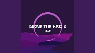 Above the Arc 2