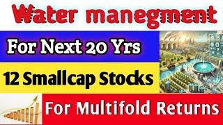 Best 12 Water Management Stocks In India| Best Smallcap Stocks of Water Recycling Industry Stocks|