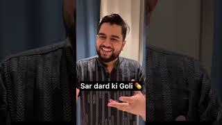 Sar Dard ki Goli 