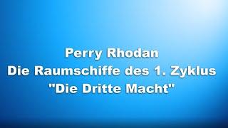 Perry Rhodan - Die Raumschiffe Zyklus 01