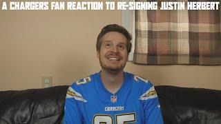 A Chargers Fan Reaction to Re-Signing Justin Herbert