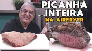 Como Fazer Picanha Inteira na Airfryer - Tv Churrasco