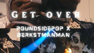 POUNDSIDE POP X BerkStManMan - GET OVER