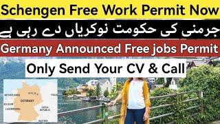 Schengen Free Work visa ||Germany  Free work visa || Jobs in Germany ||Germany opportunity card