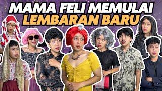 MAMA FELI MEMULAI LEMBARAN BARU