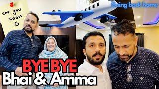 Bye bye Bhai and Amma  | Pakistan…see you soon️