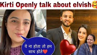 Kirti mehra talk about breakup reason | elvish kirti breakup reason | elvish yadav girlfriend |