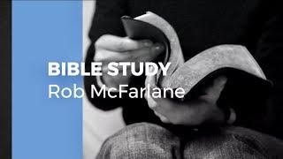 Growing In Faith - Rob McFarlane