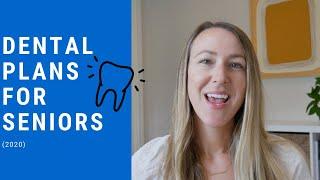 Dental Plans For Seniors | Medicare Dental Plans