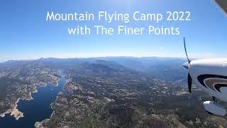 Mountain Flying Camp 2022 - Tioga Pass, Buckeye Pass, Mammoth (KMMH)