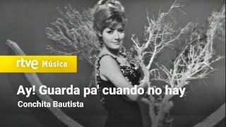 Conchita Bautista - "Ay! Guarda pa' cuando no hay" (Feliz Año 1967) HD