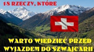 18 rzeczy, które warto wiedzieć przed wyjazdem do Szwajcarii